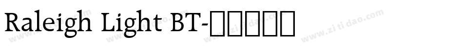 Raleigh Light BT字体转换